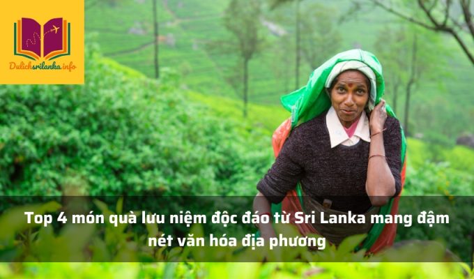 Top 4 món quà lưu niệm độc đáo từ Sri Lanka mang đậm nét văn hóa địa phương